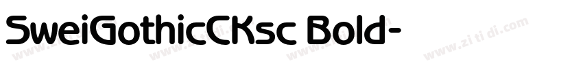 SweiGothicCKsc Bold字体转换